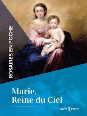 cover image of Rosaires en poche--Marie, reine du Ciel